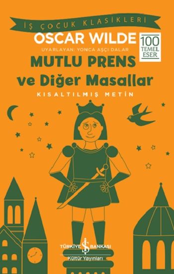 Mutlu Prens ve Diğer Masallar - İş Bankası Kültür Yayınları Kitap