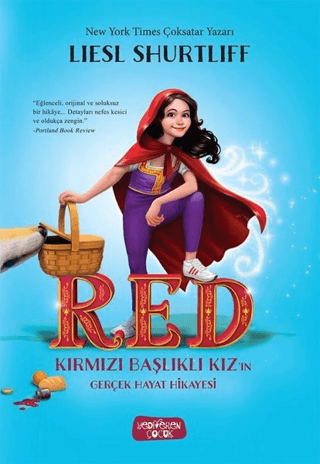RED – Kırmızı Başlıklı Kız'ın Gerçek Hayat Hikayesi (Ciltli) - Yediveren Çocuk Kitap