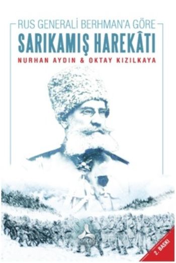 Rus Generali Berhman'a Göre Sarıkamış Harekatı - Sonçağ -Akademik Kitaplar Kitap