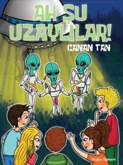 Ah Şu Uzaylılar - Doğan Egmont Yayıncılık Kitap