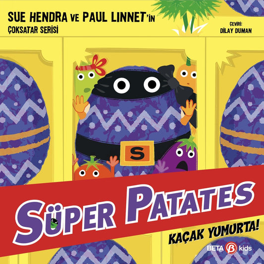 Süper Patates Kaçak Yumurta - Beta Kids Kitap