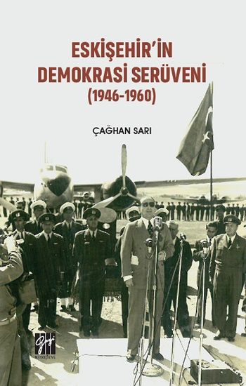 Eskişehir'in Demokrasi Serüveni (1946-1960) - Gazi Kitabevi Kitap