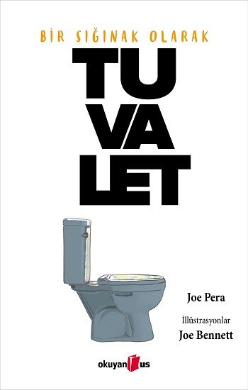 Bir Sığınak olarak Tuvalet - Okuyan Us Yayın Kitap