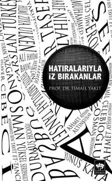 Hatıralarıyla İz Bırakanlar - Ötüken Neşriyat Kitap