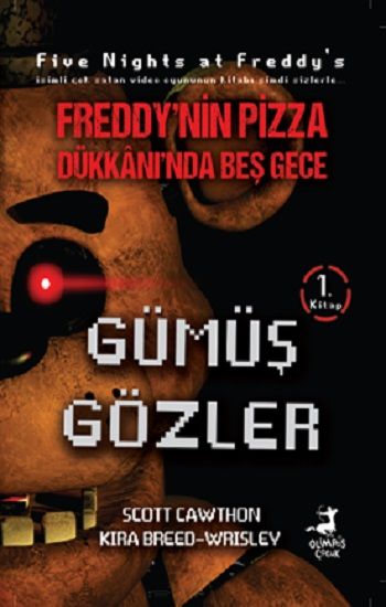 Freddy’nin Pizza Dükkanında Beş Gece : Gümüş Gözler - Olimpos Yayınları Kitap