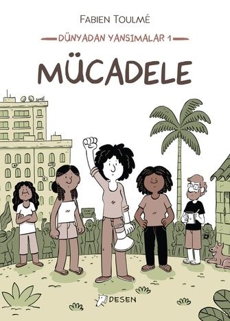 Dünyadan Yansımalar 1: Mücadele - Desen Yayınları Kitap