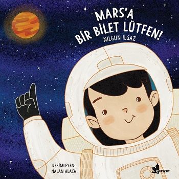 Mars'a Bir Bilet Lütfen - Çınar Yayınları Kitap