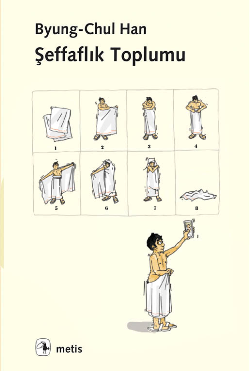 Şeffaflık Toplumu - Metis Yayınları Kitap