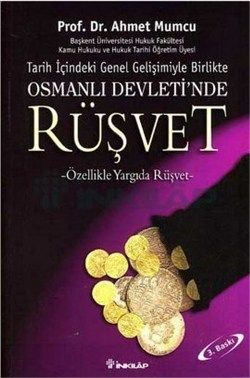 Tarih içindeki Genel Gelişimiyle Birlikte Osmanlı Devleti’nde Rüşvet - İnkılap Kitabevi Kitap
