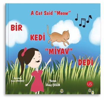 Bir Kedi “Miyav” Dedi – A Cat Said “Meow” (Türkçe Ve İngilizce) - Us Yayınları Kitap