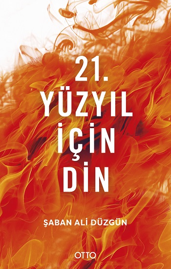 21. Yüzyıl İçin Din - Otto Yayınları Kitap