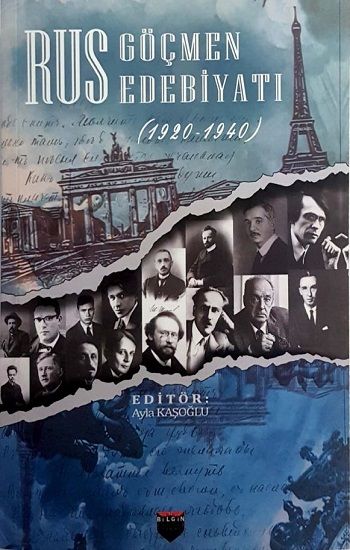 Rus Göçmen Edebiyatı (1920-1940) - Bilgin Kültür Sanat Kitap