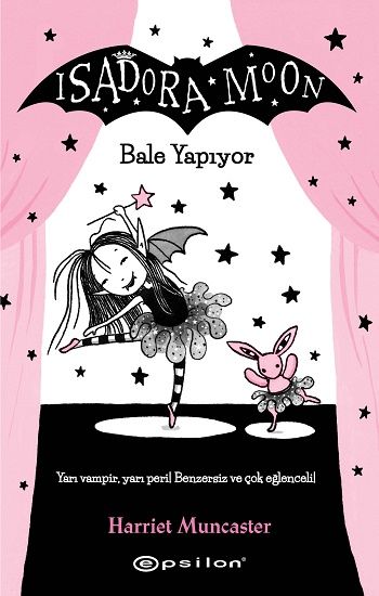 Isadora Moon – Bale Yapıyor - Epsilon Yayınları Kitap