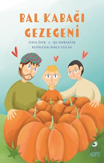 Bal Kabağı Gezegeni - Pötikare Yayıncılık Kitap
