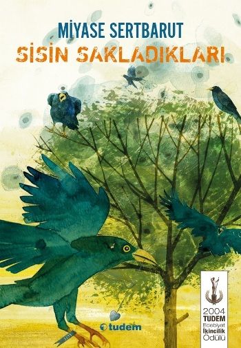 Sisin Sakladıkları Miyase Sertbarut Türkçe çocuk kitabı kapağı