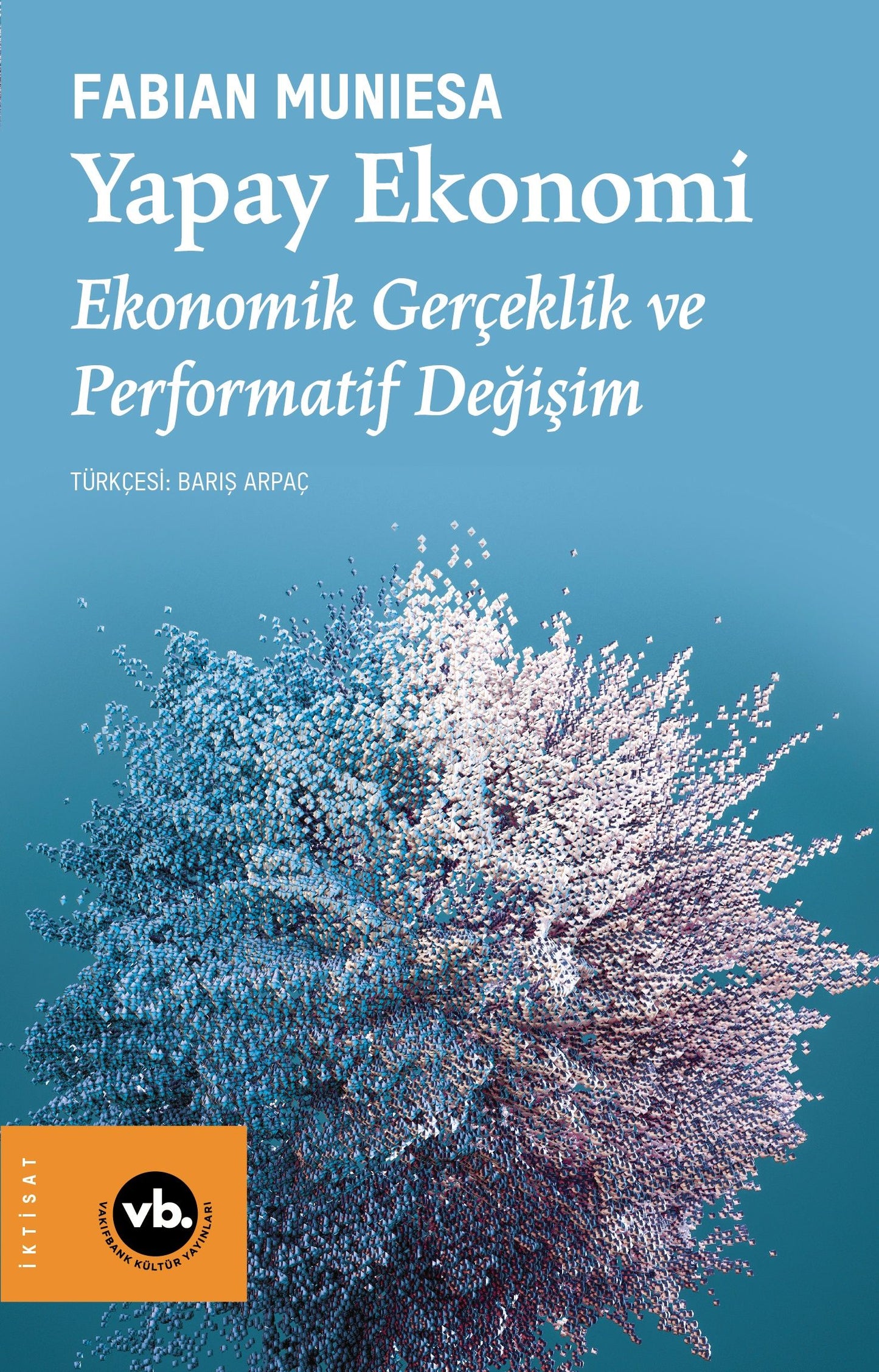 Yapay Ekonomi - Vakıfbank Kültür Yayınları Kitap