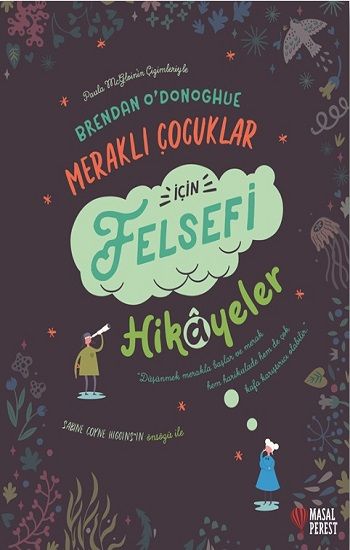 Meraklı Çocuklar İçin Felsefi Hikayeler (Ciltli) - Masalperest Kitap