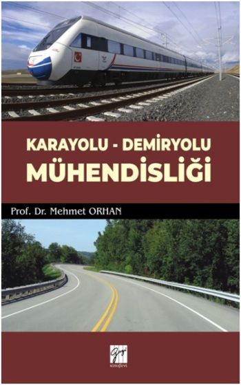 Karayolu-Demiryolu Mühendisliği - Gazi Kitabevi Kitap