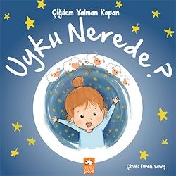 Uyku Nerede? - Eksik Parça Yayınları Kitap