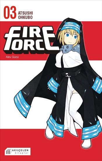 Fire Force Alev Gücü 3. Cilt - Akıl Çelen Kitaplar Kitap