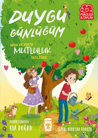 Mira ve Yekta Mutluluk Tatili’nde - Duygu Günlüğüm - Timaş Çocuk Kitap