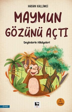 Maymun Gözünü Açtı - Çınaraltı Yayınları Kitap