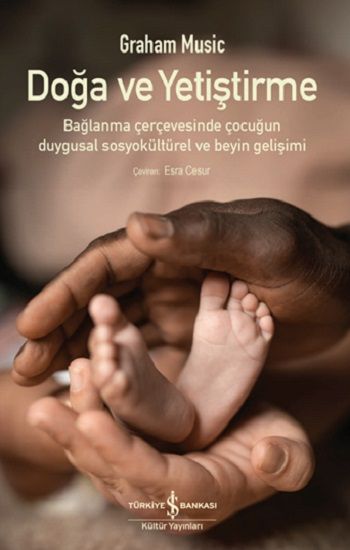 Doğa ve Yetiştirme - İş Bankası Kültür Yayınları Kitap