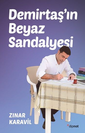 Demirtaş’ın Beyaz Sandalyesi - Dipnot Yayınları Kitap