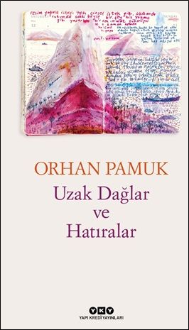Uzak Dağlar ve Hatıralar - Yapı Kredi Yayınları Kitap