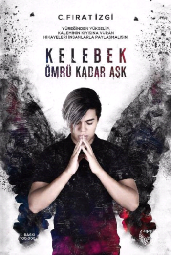 Kelebek Ömrü Kadar Aşk (Ciltli) - Agapi Yayınları Kitap