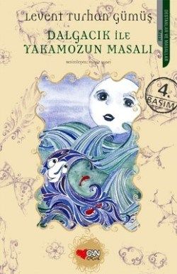 Dalgacık ile Yakamozun Masalı - Can Çocuk Yayınları Kitap