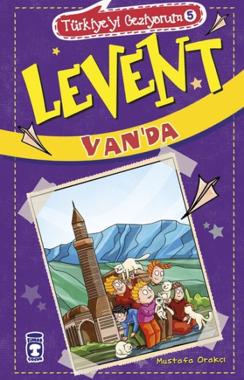 Levent Van'da - Türkiye'yi Geziyorum 5 - Timaş Çocuk Kitap