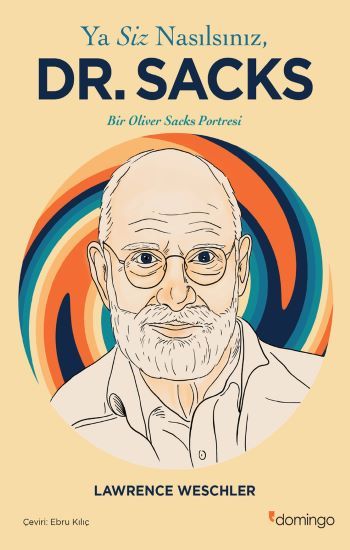 Ya Siz Nasılsınız Dr. Sacks? - Domingo Yayınevi Kitap