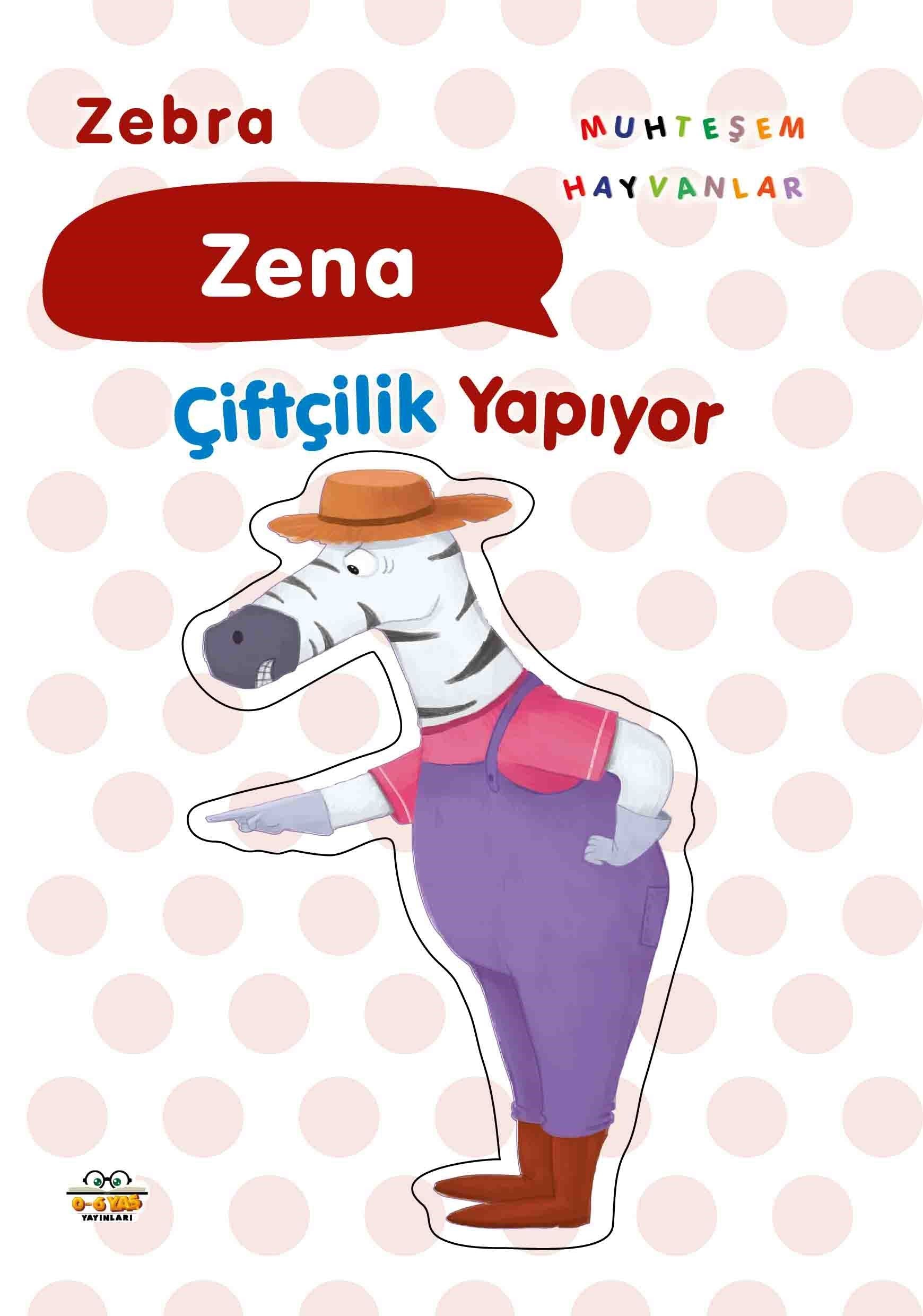 Zena Çiftçilik Yapıyor - 0-6 Yaş Yayınları Kitap
