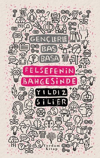 Gençlerle Baş Başa -Felsefenin Bahçesinde - Yordam Kitap Kitap