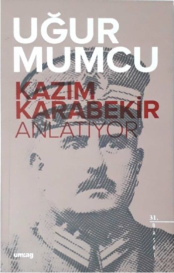 Kazım Karabekir Anlatıyor - Um:ag Yayınevi Kitap