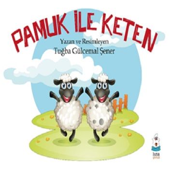 Pamuk ile Keten - Luna Çocuk Yayınları Kitap