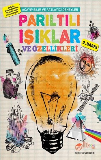 Acayip Bilim ve Eğlenceli Deneyler - Parıltılı Işıklar ve Özellikleri - The Çocuk Kitap