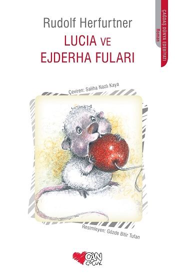 Lucia ve Ejderha Fuları - Can Çocuk Yayınları Kitap