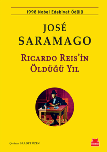 Ricardo Reis'in Öldüğü Yıl (1998 Nobel Edebiyat Ödülü) - Kırmızı Kedi Yayınevi Kitap