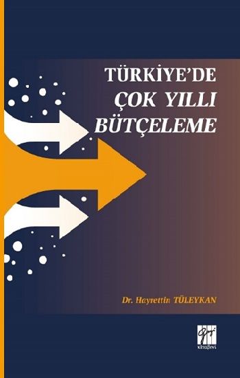 Türkiye'de Çok Yıllı Bütçeleme - Gazi Kitabevi Kitap