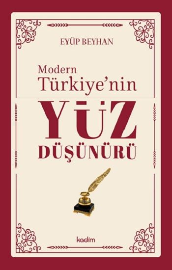 Modern Türkiye’nin Yüz Düşünürü – 2. CİLT - Kadim Yayınları Kitap