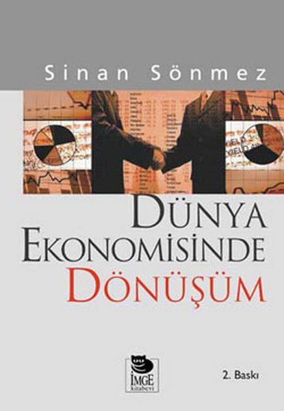 Dünya Ekonomisinde Dönüşüm Sömürgecilikten Küreselleşmeye - İmge Kitabevi Yayınları Kitap
