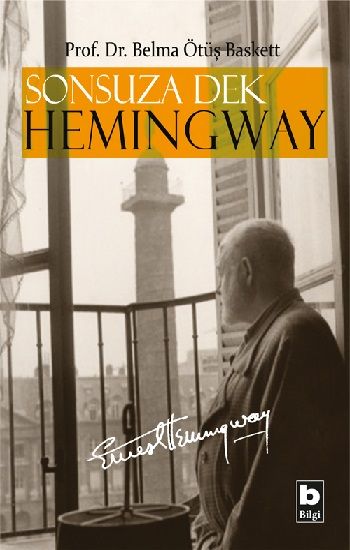 Sonsuza Dek Hemingway - Bilgi Yayınevi Kitap