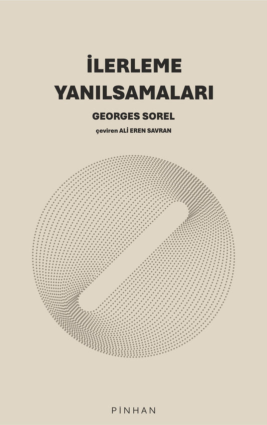 İlerleme Yanılsamaları - Pinhan Yayıncılık Kitap