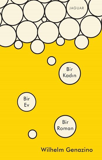 Bir Kadın Bir Ev Bir Roman - Jaguar Kitap Kitap