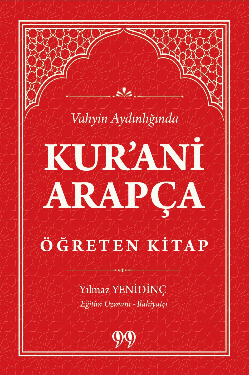Kur'ani Arapça Öğreten Kitap Vahyin Aydınlığında - Doksan Dokuz Yayınları Kitap