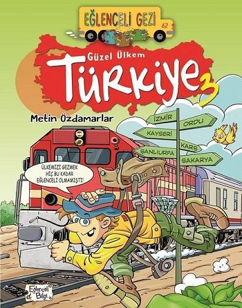 Eğlenceli Gezi - Güzel Ülkem Türkiye 3 - Eğlenceli Bilgi Yayınları Kitap