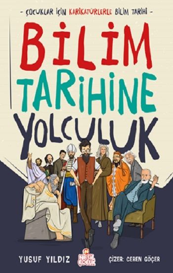 Bilim Tarihine Yolculuk (Ciltli) - Nesil Çocuk Yayınları Kitap