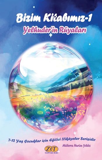 Bizim Kitabımız-1 Yelhuder’in Rüyaları - Zet Yayınları Kitap